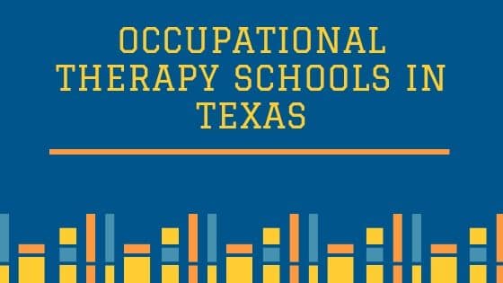 Top 9 Occupational Therapy Schools in Texas